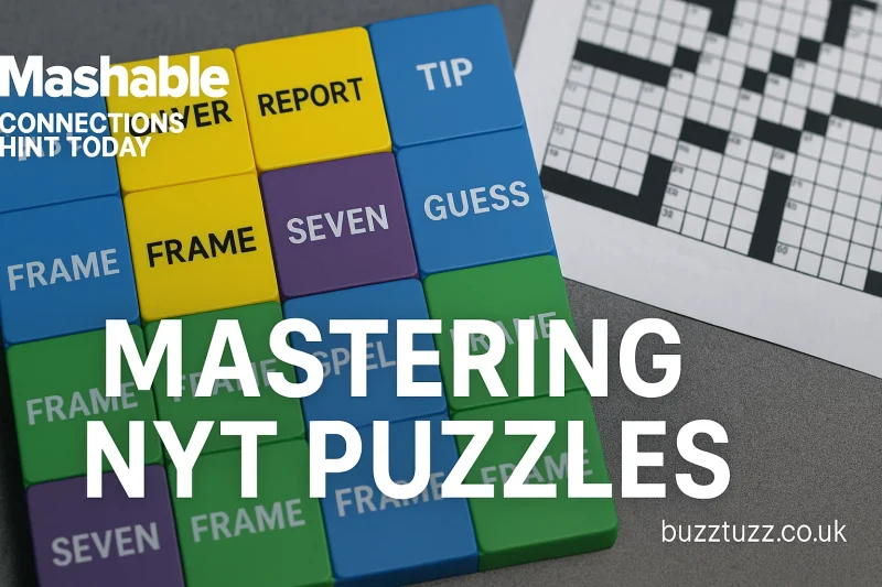 Mashable Connections Hint Today: Mastering NYT Puzzles
